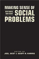 Making sense of social problems : new images, new issues - Orginal Pdf
